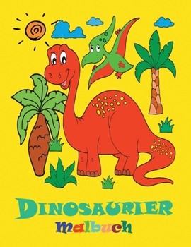 Paperback Dinosaurier-Malbuch: Sch?ne Dinosaurier zum Ausmalen - Malbuch f?r Kinder von 4-8 Jahren [German] Book