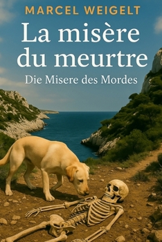 La misère du meurtre - Die Misere des Mordes