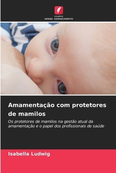 Paperback Amamentação com protetores de mamilos [Portuguese] Book