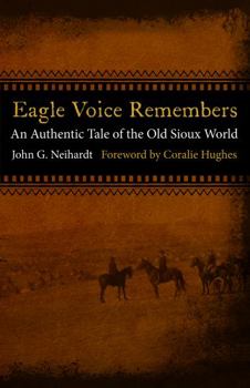 Paperback Eagle Voice Remembers: An Authentic Tale of the Old Sioux World Book