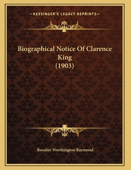 Paperback Biographical Notice Of Clarence King (1903) Book