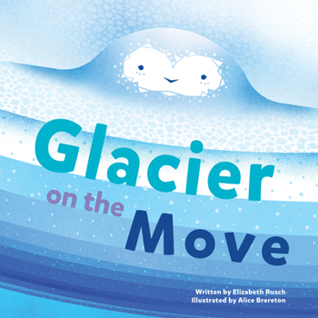 Hardcover Glacier on the Move Book