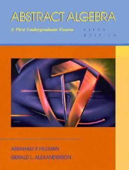 Hardcover Abstract Algebra: A First Undergraduate Course Book