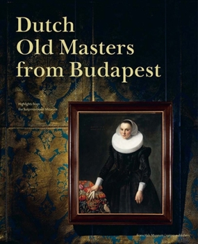 Paperback Dutch Old Masters from Budapest Book
