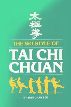 Paperback The Wu style of Tai Chi Chuan Book