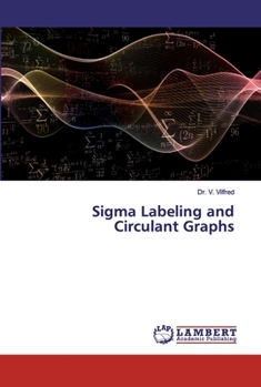Paperback Sigma Labeling and Circulant Graphs Book