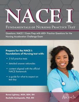 Paperback Fundamentals of Nursing Practice Test Questions: NACE 1 Exam Prep with 600+ Practice Questions for the Nursing Acceleration Challenge Exam Book