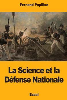 Paperback La Science et la Défense Nationale [French] Book