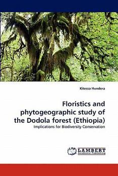 Paperback Floristics and Phytogeographic Study of the Dodola Forest (Ethiopia) Book