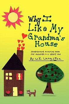 Paperback Why I Like My Grandma's House Book