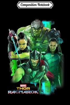 Composition Notebook: Marvel Thor Ragnarok Loki Hulk Valkyrie Team Graphic  Journal/Notebook Blank Lined Ruled 6x9 100 Pages
