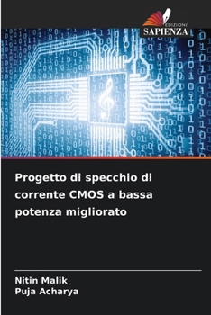 Paperback Progetto di specchio di corrente CMOS a bassa potenza migliorato [Italian] Book