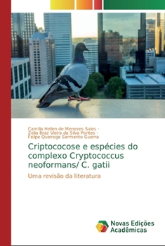 Paperback Criptococose e espécies do complexo Cryptococcus neoformans/ C. gatii [Portuguese] Book