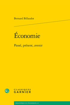 Economie: Passe, Present, Avenir (Problematiques De Traduction, 23)