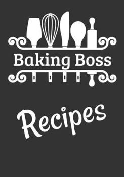Paperback Baking Boss Recipes: Blank DIY Recipe Cookbook Book