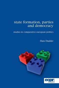 Paperback State Formation, Parties and Democracy: Studies in Comparative European Politics Book