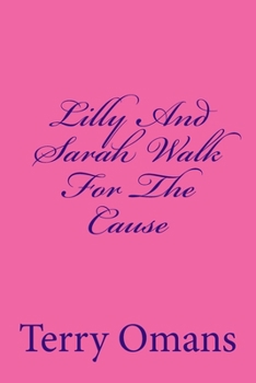 Paperback Lilly And Sarah Walk For The Cause Book