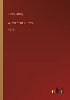 Paperback A Pair of Blue Eyes: Vol. 1 Book