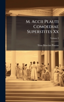 Hardcover M. Accii Plauti Comoediae Superstites Xx Book