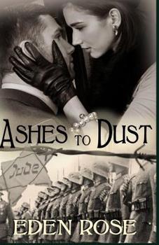 Paperback Ashes To Dust: A Holocaust Novel Book