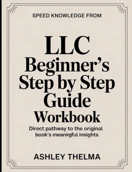 Paperback Speed knowledge From LLC Beginner's Step By Step Guide: Direct Pathway To The Original Book’s Meaningful Insights Book