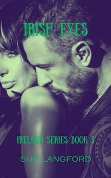Paperback Irish Eyes: The Ireland Series Book 3 Book