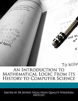 Paperback An Introduction to Mathematical Logic from Its History to Computer Science Book