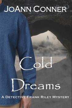 Paperback Cold Dreams: A Detective Frank Riley Mystery Book