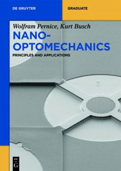 Paperback Nano-optomechanics: Principles and Applications (De Gruyter Textbook) Book