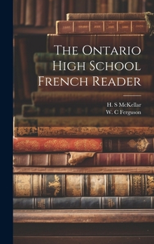 Hardcover The Ontario high school French reader [French] Book