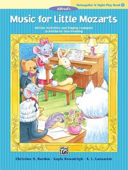Paperback Music for Little Mozarts Notespeller & Sight-Play Book, Bk 3: Written Activities and Playing Examples to Reinforce Note-Reading Book