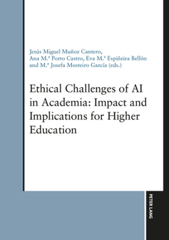Hardcover Ethical Challenges of AI in Academia: Impact and Implications for Higher Education Book