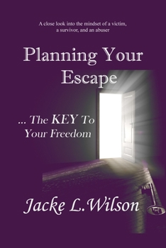 Paperback Planning Your Escape ...The KEY To Your Freedom Book
