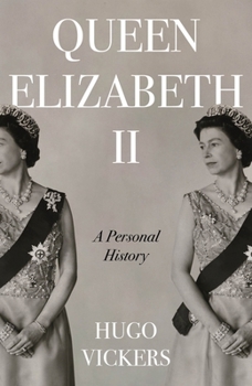 The Queen: A Personal History