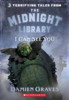 I Can See You (Midnight Library) - Book #7 of the Midnight Library