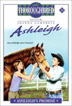 Ashleigh's Promise - Book #11 of the Thoroughbred: Ashleigh