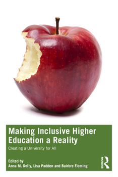 Paperback Making Inclusive Higher Education a Reality: Creating a University for All Book