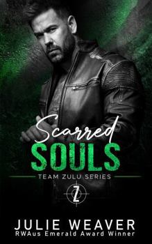 Paperback Scarred Souls: A Steamy Enemies to Lovers Romance (Team Zulu Series) Book