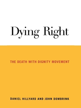Paperback Dying Right: The Death with Dignity Movement Book