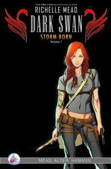 Storm Born, Volume 1 - Book  of the Dark Swan Comic