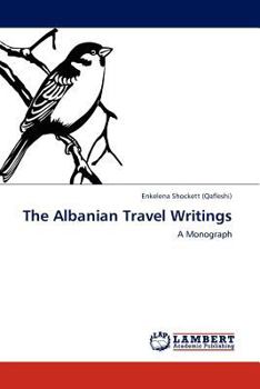 Paperback The Albanian Travel Writings Book