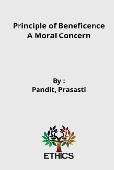 Paperback Principle of Beneficence A Moral Concern Book