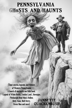 Paperback Pennsylvania Ghosts and Haunts: West Pennsylvania Book