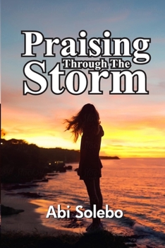 Paperback Praising Through The Storm Book