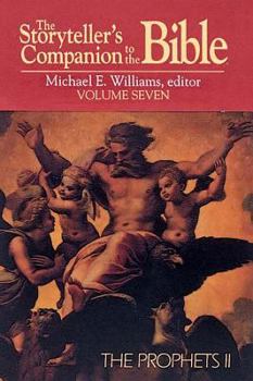 The Storyteller's Companion to the Bible: The Prophets II (Storyteller's Companion to the Bible)