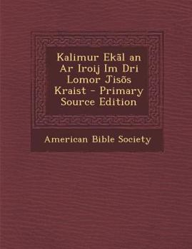 Paperback Kalimur Ekal an AR Iroij Im Dri Lomor Jisos Kraist [Marshall] Book