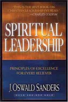 Paperback Spiritual Leadership: Principles of Excellence for Every Believer Book