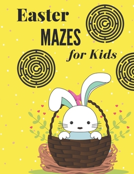 Paperback Easter Mazes for Kids: Easter Maze Activity Book, Mazes puzzles with solutions, Mazes puzzles for Kids, Perfect For Kids, Puzzles Games Book