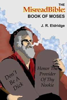 Paperback The MisreadBible: Book of Moses Book