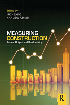 Paperback Measuring Construction: Prices, Output and Productivity Book